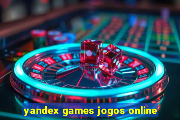 yandex games jogos online